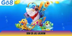 Bắn Cá Jili Jilihow