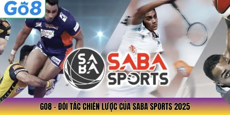 Go8 - đối tác chiến lược của SABA Sports 2025